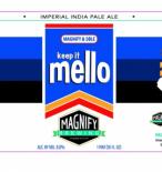 Magnify - Keep It Mello Imperial IPA 0 (44)